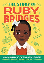 Book cover for The Story of Ruby Bridges: A Biography Book for New Readers