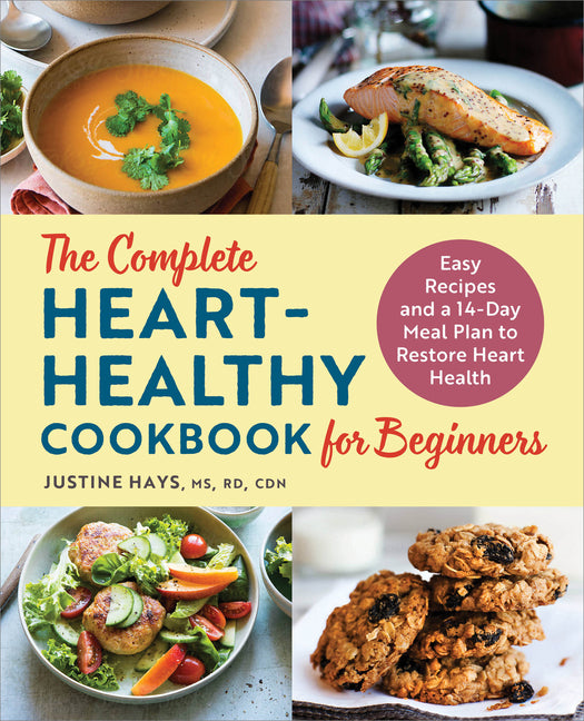 Book cover for Complete Heart-Healthy Cookbook for Beginners: Easy Recipes and a 14-Day Meal Plan to Restore Heart Health