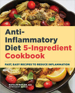 Book cover for Anti-Inflammatory Diet 5-Ingredient Cookbook: Fast, Easy Recipes to Reduce Inflammation