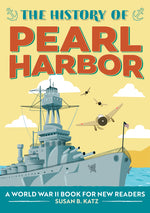 Book cover for History of Pearl Harbor: A World War II Book for New Readers