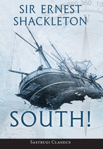 Book cover for South! (Annotated): The Story of Shackleton's Last Expedition 1914-1917