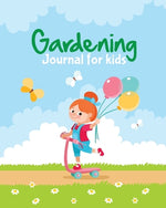 Book cover for Gardening Journal For Kids