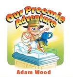 Book cover for Our Preemie Adventure