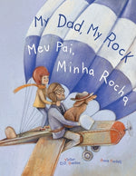 Book cover for My Dad, My Rock / Meu Pai, Minha Rocha - Bilingual English and Portuguese (Brazil) Edition: Children's Picture Book