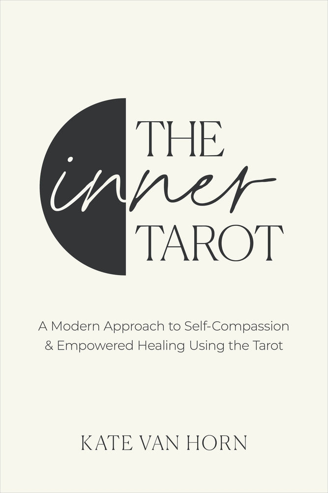 Book cover for The Inner Tarot: A Modern Approach to Self-Compassion and Empowered Healing Using the Tarot