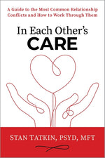 Book cover for In Each Other's Care: A Guide to the Most Common Relationship Conflicts and How to Work Through Them