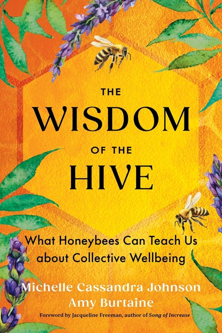 Book cover for Wisdom of the Hive: What Honeybees Can Teach Us about Collective Wellbeing