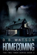 Book cover for Homecoming: Book 2 of The Two Timer Series