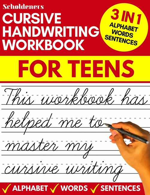Book cover for Cursive handwriting workbook for teens: cursive writing practice workbook for teens, tweens and young adults (beginners cursive workbooks / cursive te