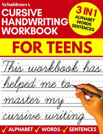 Book cover for Cursive handwriting workbook for teens: cursive writing practice workbook for teens, tweens and young adults (beginners cursive workbooks / cursive te