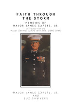 Book cover for Faith Through the Storm: Memoirs of Major James Capers, Jr.