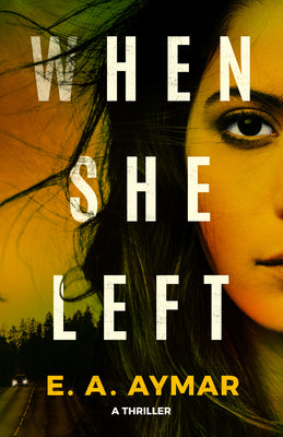 Book cover for When She Left: A Thriller