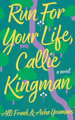 Book cover for Run for Your Life, Callie Kingman