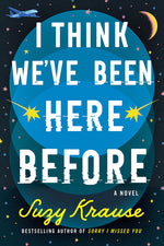 Book cover for I Think We've Been Here Before