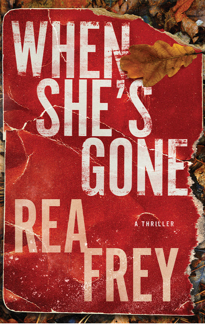 Book cover for When She's Gone: A Thriller