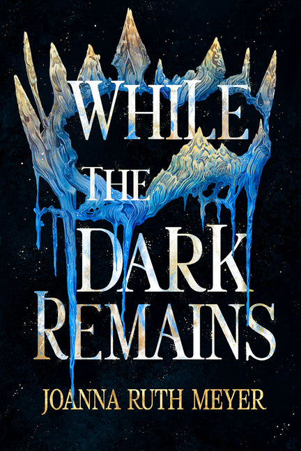 Book cover for While the Dark Remains