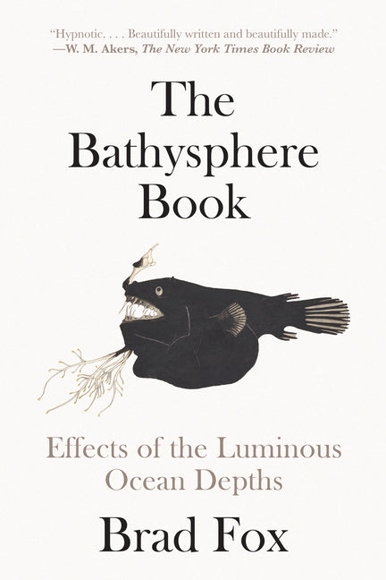 Book cover for Bathysphere Book: Effects of the Luminous Ocean Depths