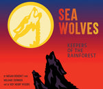 Book cover for Sea Wolves: Keepers of the Rainforest