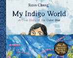 Book cover for My Indigo World: A True Story of the Color Blue