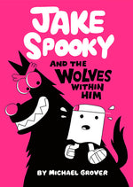 Book cover for Jake Spooky and the Wolves Within Him