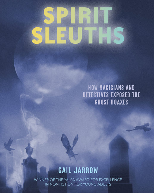 Book cover for Spirit Sleuths: How Magicians and Detectives Exposed the Ghost Hoaxes