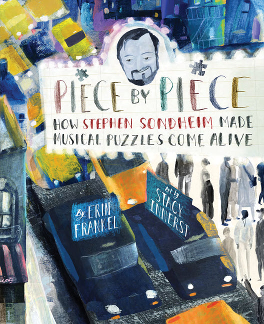 Book cover for Piece by Piece: How Stephen Sondheim Made Musical Puzzles Come Alive