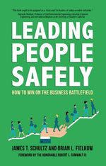 Book cover for Leading People Safely: How to Win on the Business Battlefield