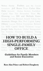 Book cover for How to Build a High-Performing Single-Family Office: Guidelines for Family Members and Senior Executives