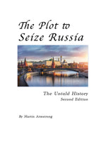 Book cover for Plot to Seize Russia: The Untold History