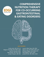 Book cover for Comprehensive Nutrition Therapy for Co-Occurring Gastrointestinal & Eating Disorders: the EDGI Training Project