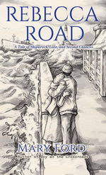 Book cover for Rebecca Road: A Tale of Shipwreck, Love, and Second Chances