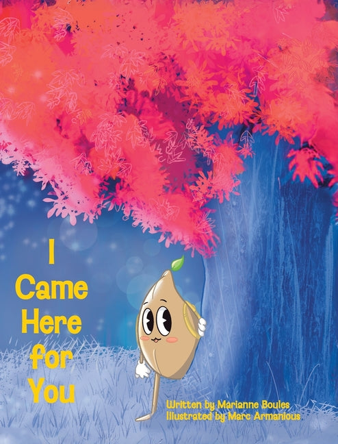 Book cover for I Came Here for You