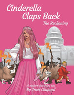 Book cover for Cinderella Claps Back: The Reckoning