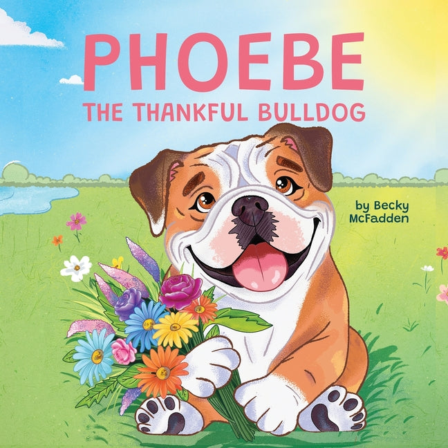 Book cover for Phoebe The Thankful Bulldog
