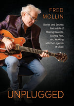 Book cover for Unplugged: Stories and Secrets from a Life of Making Records, Scoring Film, and Working with the Legends of Music