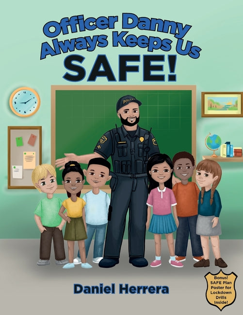 Book cover for Officer Danny Always Keeps Us SAFE!