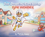 Book cover for Diabetic Superhero: Type Wonder
