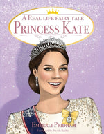 Book cover for Real Life Fairy Tale Princess Kate