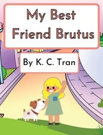 Book cover for My Best Friend Brutus
