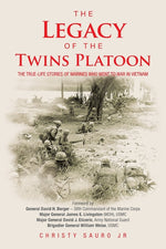 Book cover for Legacy of the Twins Platoon: The True-Life Stories of Marines Who Went to War in Vietnam