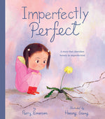 Book cover for Imperfectly Perfect: A Story That Cherishes Beauty in Imperfection