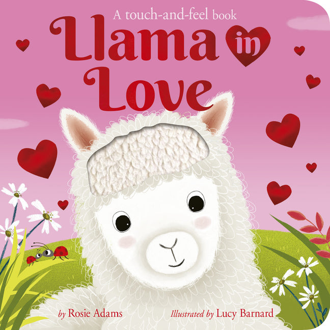 Book cover for Llama in Love: A Touch-And-Feel Book