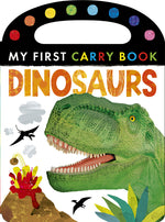Book cover for Dinosaurs: My First Carry Book