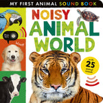 Book cover for Noisy Animal World: My First Animal Sound Book