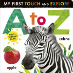 Book cover for A to Z: My First Touch and Explore: Multi-Sensory Play!