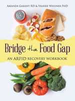 Book cover for Bridge the Food Gap: An ARFID Recovery Workbook