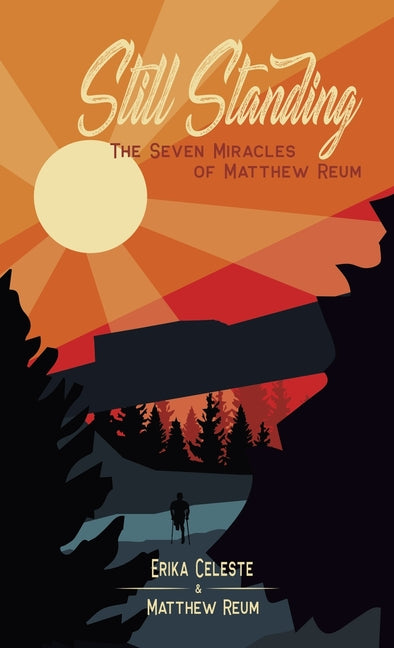 Book cover for Still Standing: The Seven Miracles of Matthew Reum