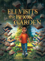 Book cover for Eli Visits the Book Garden