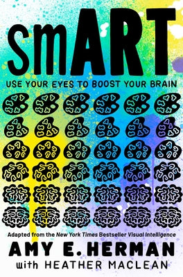 Book cover for Smart: Use Your Eyes to Boost Your Brain (Adapted from the New York Times Bestseller Visual Intelligence)