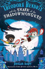 Book cover for Theodora Hendrix and the Snare of the Shadowmongers